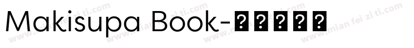 Makisupa Book字体转换